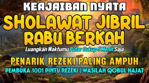 Solawat Jibril Paling Merdu Sholawat Penarik Rezeki Paling Dahsyat