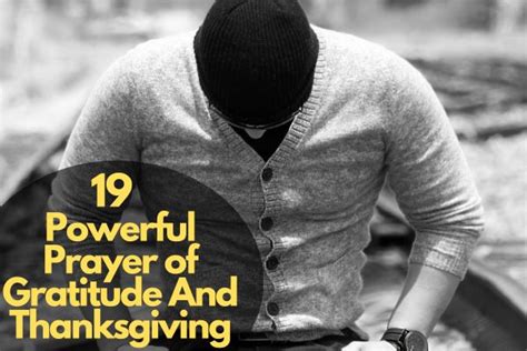 19 Powerful Prayer Of Gratitude And Thanksgiving