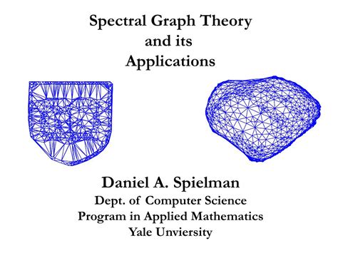 PPT Spectral Graph Theory And Its Applications Daniel A Spielman