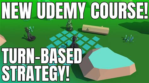 New Turn Based Strategy Course Available Now Youtube