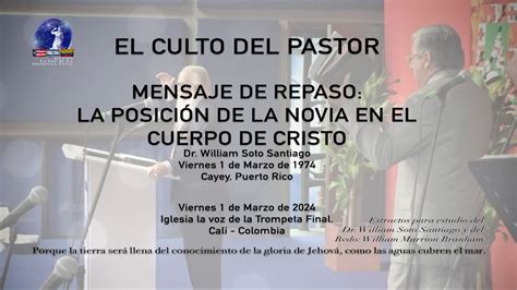 El Culto Del Pastor Mensaje De Repaso La Posici N De La Novia En El