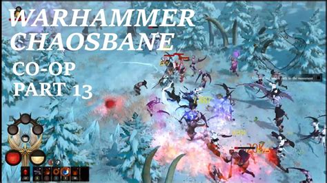 WARHAMMER CHAOSBANE - CO-OP Let's Play Gameplay Commentary - Part 13 ...