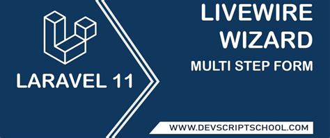 Laravel Livewire Wizard Multi Step Form Tutorial Dev Community