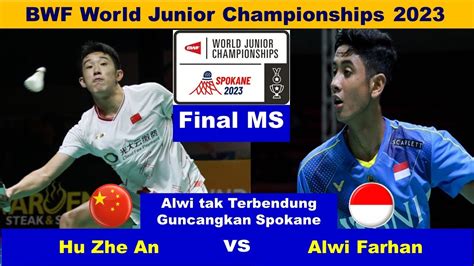 Final Alwi Farhan INA Vs Hu Zhe An CHN BWF WJC 2023 YouTube