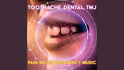 Toothache Dental Pain Relief Frequency Music Therapy Binaural