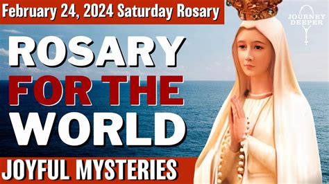 Saturday Healing Rosary For The World February 24 2024 Joyful