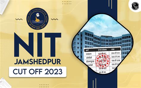 Nit Jamshedpur Cut Off Round Wise Nit Jee Main Cut Off Pw