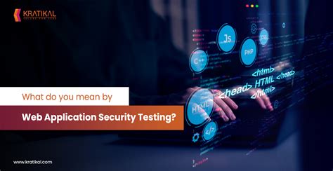 What Is Web Application Security Testing Kratikal Blogs