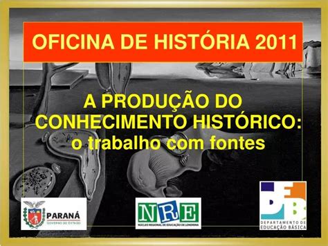 PPT OFICINA DE HISTÓRIA 2011 PowerPoint Presentation free download