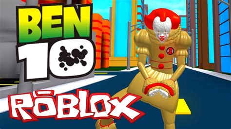 How To Be Pennywise It Clown In Roblox Ben 10 Arrival Of Aliens Youtube