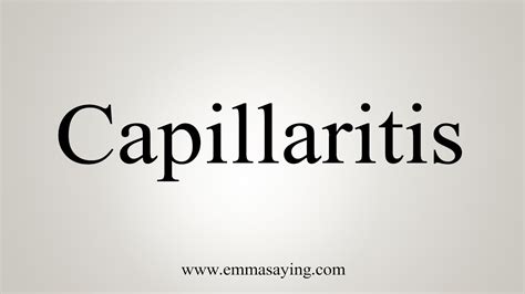 How To Say Capillaritis - YouTube