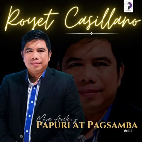 Mga Awiting Papuri At Pagsamba Vol II Album Di ROYET CASILLANO