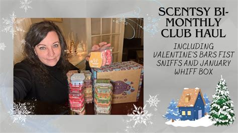 Scentsy Bi Monthly Club Haul Including Valentines Bars First Sniffs