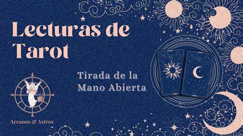 Lecturas De Tarot Juego De La Mano Abierta Youtube