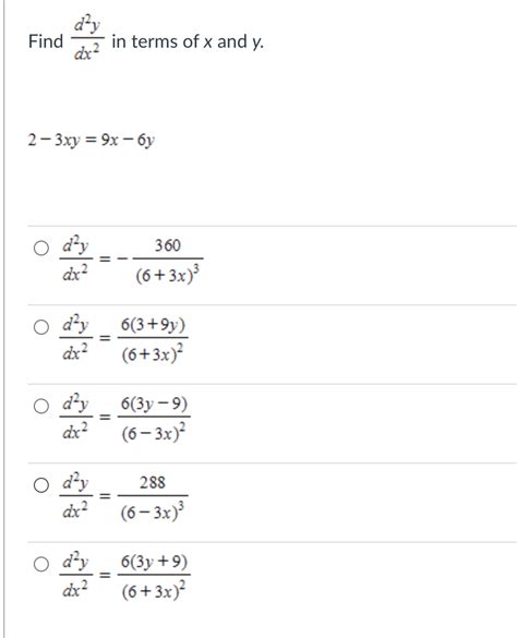 Solved Find Day Dx In Terms Of X And Y 2 3xy 9x Oy Dr2