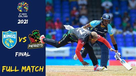 Saint Lucia Kings Vs St Kitts Nevis Patriots Full Match Cpl