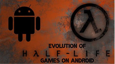 Evolution Of Half Life Games On Android Youtube