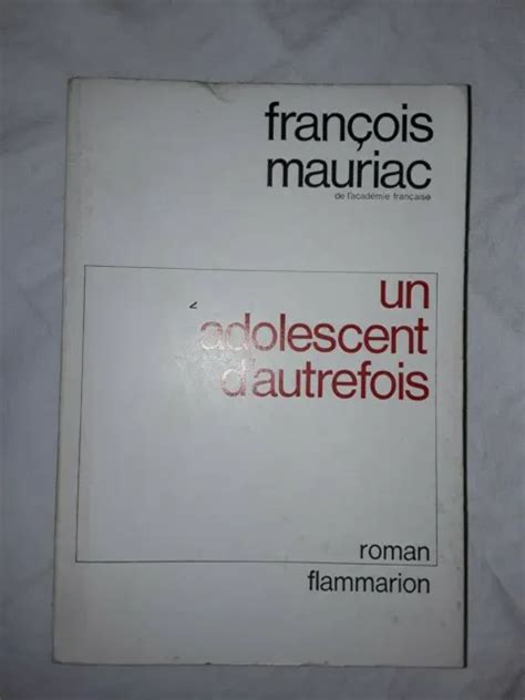 FRANÇOIS MAURIAC A teenager of yesteryear flammario eo 1969 12 59