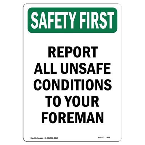 Signmission OSHA SAFETY FIRST Sign Report Unsafe Conditions Foreman