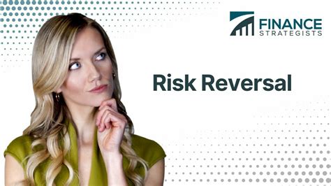 Risk Reversal Definition Components Applications