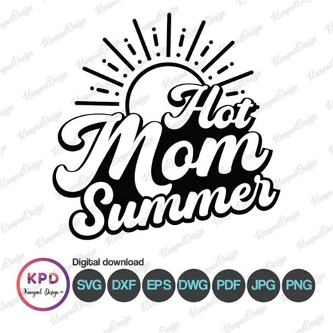 Hot Mom Summer SVG Hot Girl Summer Svg Sublimation Design Etsy