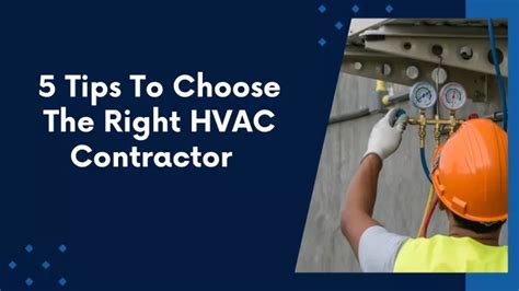 PPT 5 Tips To Choose The Right HVAC Contractor PowerPoint