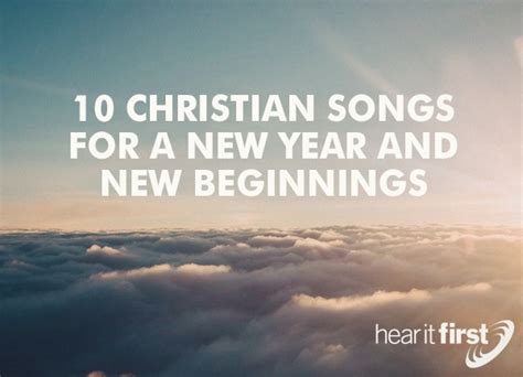 10 Christian Songs For a New Year And New Beginnings