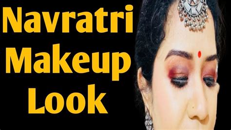 Navratri Makeup 💄 Look Navratri Makeup 💄 Look Youtube