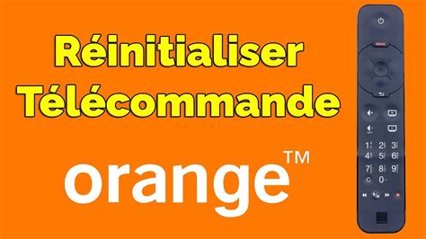 Comment réinitialiser télécommande Orange YouTube