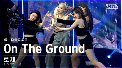 사이드캠4k 로제 On The Ground RosÉ Side Fancam Sbs Inkigayo20210321 Youtube