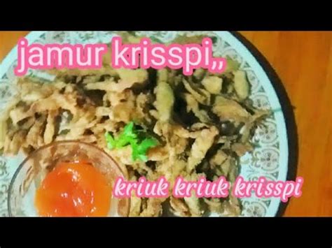 Jamur Tiram Krisspy Kriuk Kriuk Krisspy YouTube