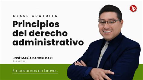 Clase Gratuita Principios Del Derecho Administrativo YouTube