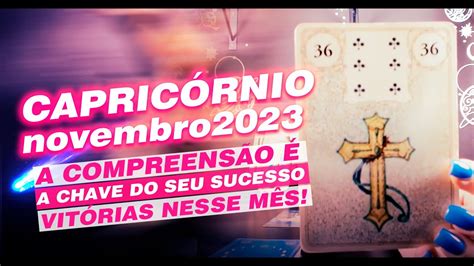 CAPRICÓRNIO NOVEMBRO 2023 HORA DE SUPERAR OBSTÁCULOS Astro