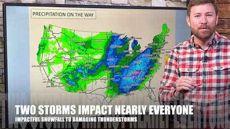 2 Storms Spread Impacts Across The Country Heavy Snowfall To Damaging