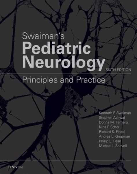 Swaiman S Pediatric Neurology E Book Swaiman S Pediatric Neurology E