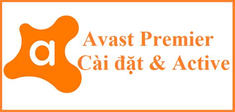 Miễn Phí Mã Kích Hoạt Avast Premium Key Hiệu Quả Nhất