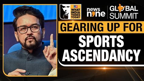 News9 Global Summit Union Minister Anurag Thakur On India S Sports