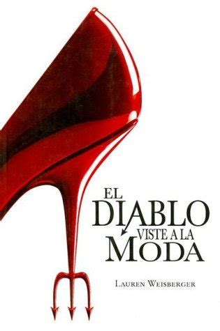 El Diablo Viste A La Moda By Lauren Weisberger Reviews Discussion