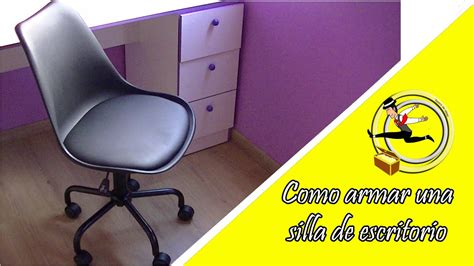 Como Armar Una Silla De Escritorio Youtube