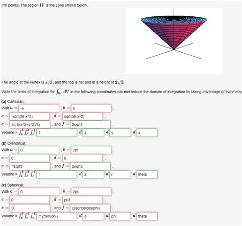 Solved The Region W Is The Cone Shown Below The Angle At Chegg