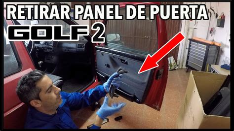 COMO DESMONTAR PANEL DE PUERTA GOLF MK2 CARIBE 2 JETTA MK2 RABBIT MK2