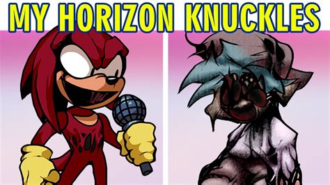 My Horizon Knuckles The Echidna Vs Friday Night Funkin Honkish Mix