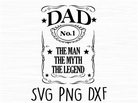 Dad The Man The Myth The Legend Svg Jack Daniels Svg The Man Etsy