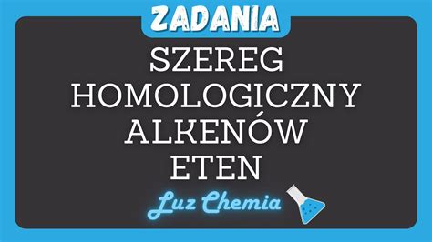 SZEREG HOMOLOGICZNY ALKENÓW ETEN Nowa Era klasa 8 YouTube