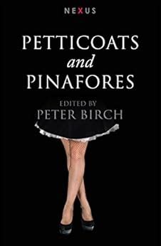 Petticoats and Pinafores eBook : Birch, Peter: Amazon.co.uk: Kindle Store