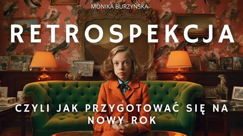 REtrospekcja Czyli jak przygotować się na Nowy Rok instrukcja