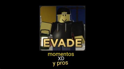 Jugando Evade Momentos Pros Y Momentos Divertidos YouTube