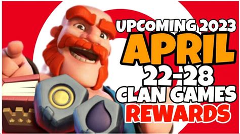 Upcoming April Clan Game Rewards 22 28 Clan Games Rewards In April