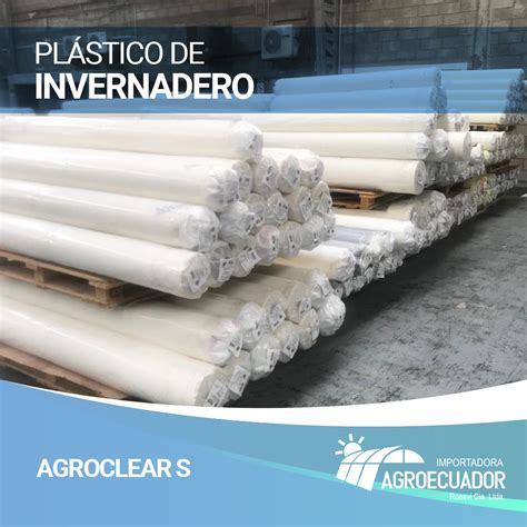 Agroclear S Pl Stico De Invernadero Agroecuador