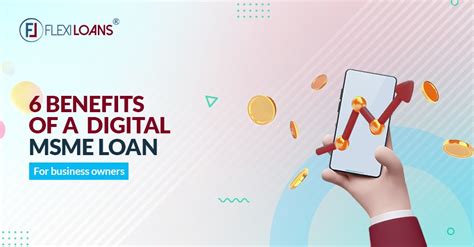 6 Advantages Of A Digital Msme Loan For Your Business